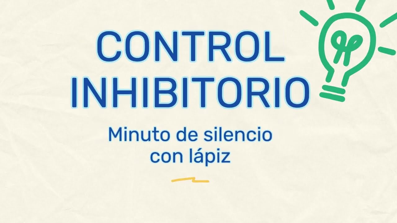 Minuto de silencio+lápiz. Control Inhibitorio. Red Profesional NeuroEduca