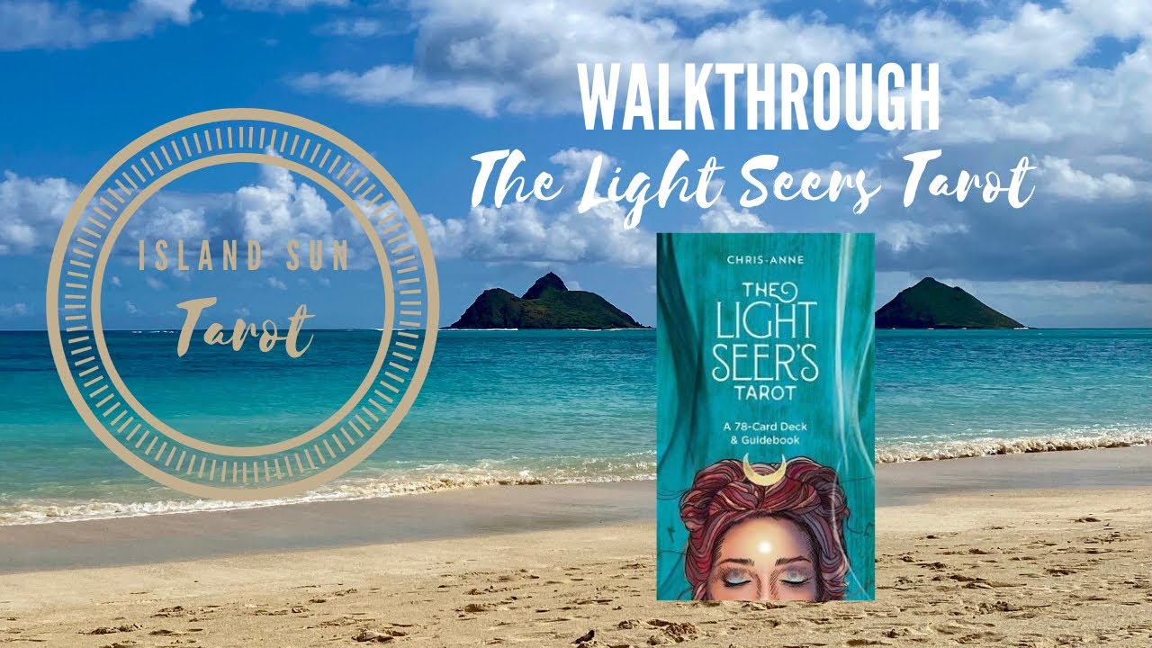 The Light Seer’s Tarot Walkthrough
