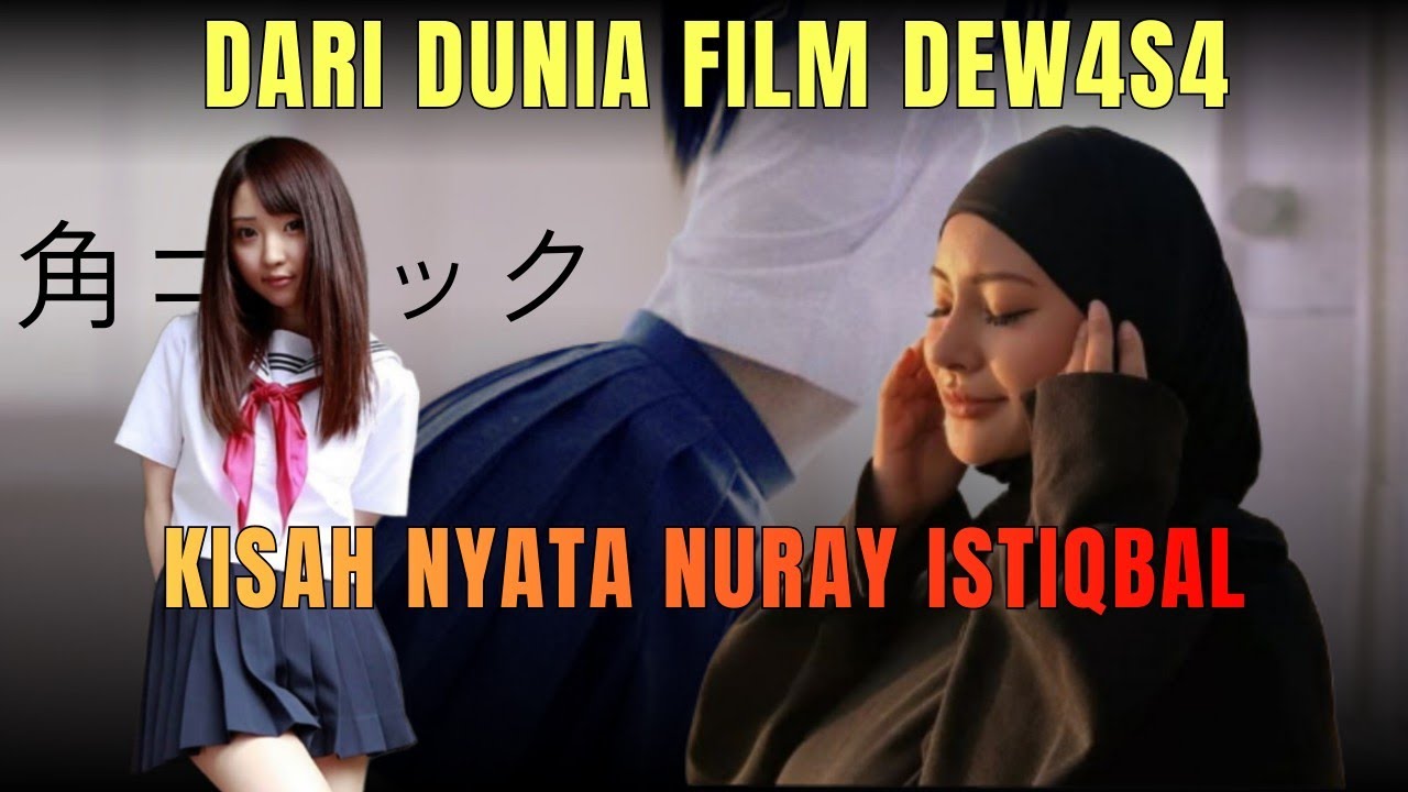 THE TRUE STORY OF NURAY ISTIKBAL // FILM STAR D3W4S4 CONVERTS TO ISLAM