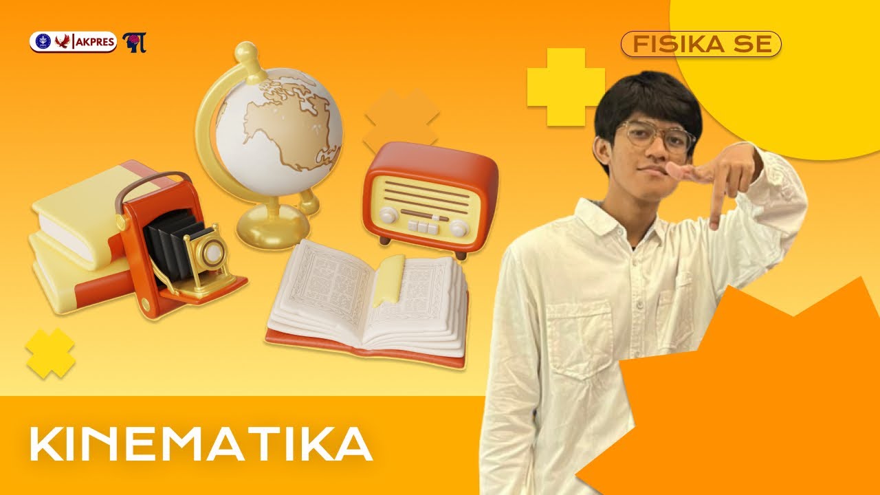 FISIKA SE - Kinematika [Eps. 2 | by Farhan Fahruroji]