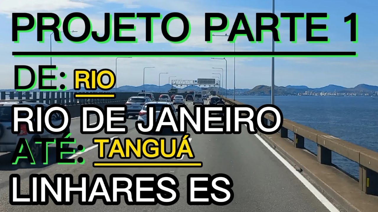 RIO DE JANEIRO ATÉ LINHARES ES=PARTE 1 (RIO ATÉ TANGUÁ) #br101#riodejaneiro #caminhão #espiritosanto