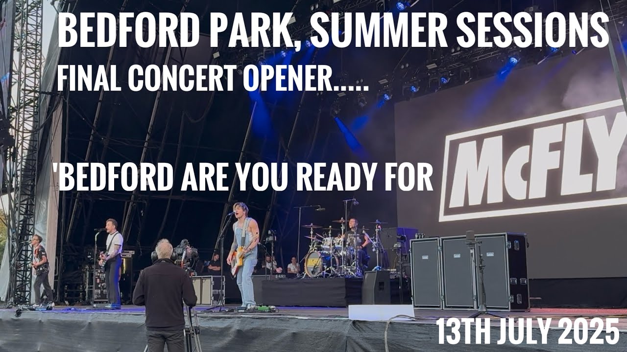 BEDFORD! - ARE YOU READY FOR McFLY!  What a show opener from the front row!