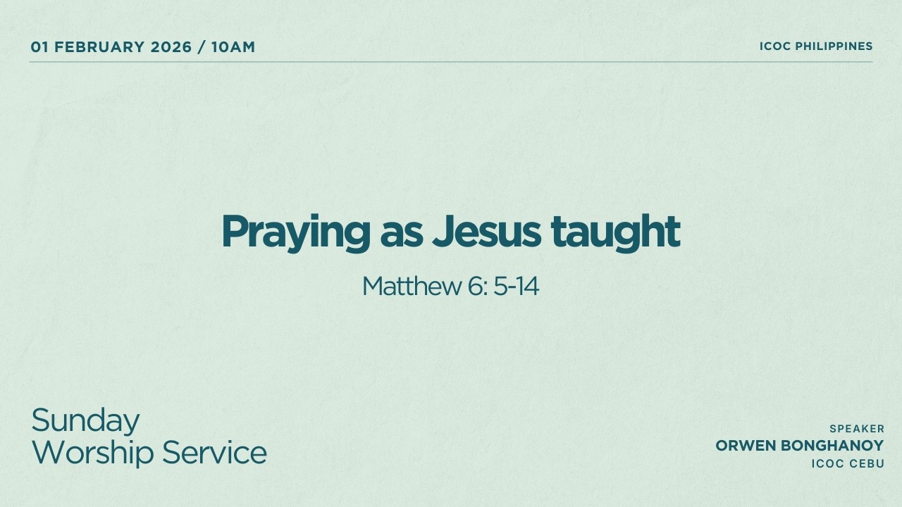 February 8, 2026 - ICOC Philippines Live Sunday Worship Service | Praying As Jesus Taught