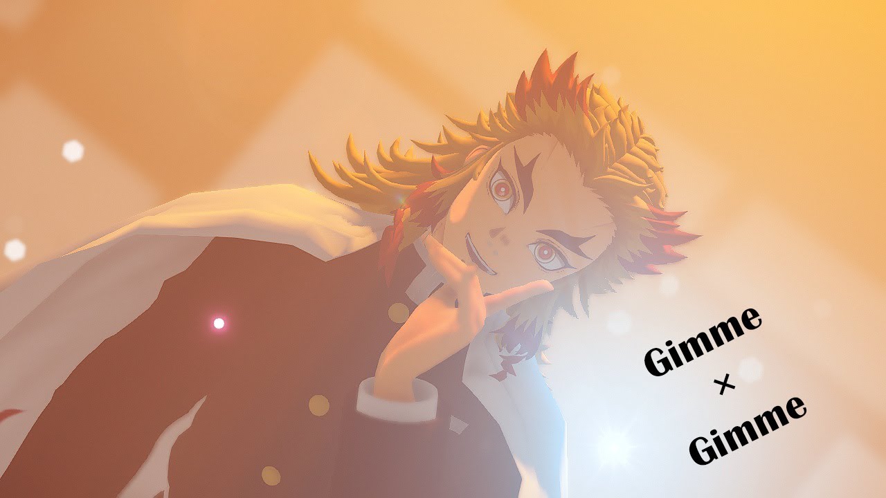 【MMD×鬼滅の刃】Gimme×Gimme Full ver - Kazii式煉獄杏寿郎
