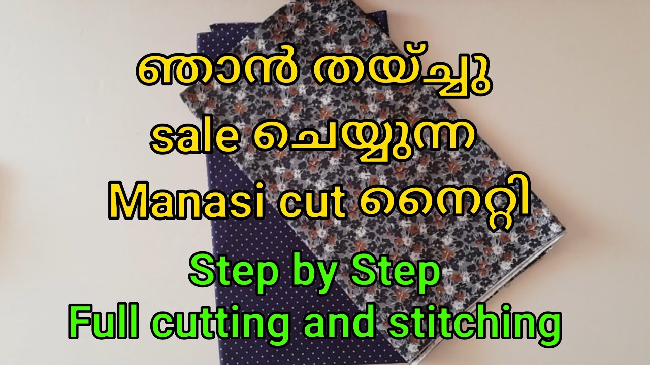 Manasi cut Nighty Full cutting and stitching 