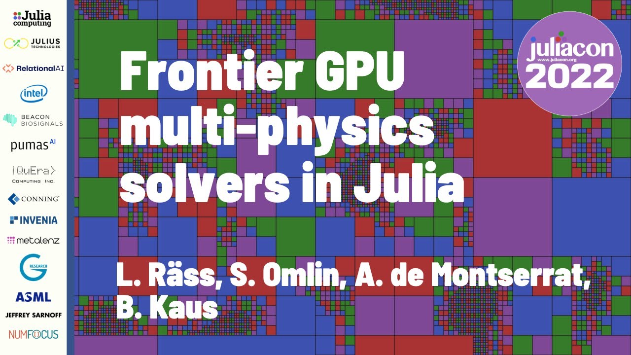GPU4GEO: Frontier GPU Multi-physics... | L Räss, S Omlin, A de Montserrat, B Kaus | JuliaCon '2022
