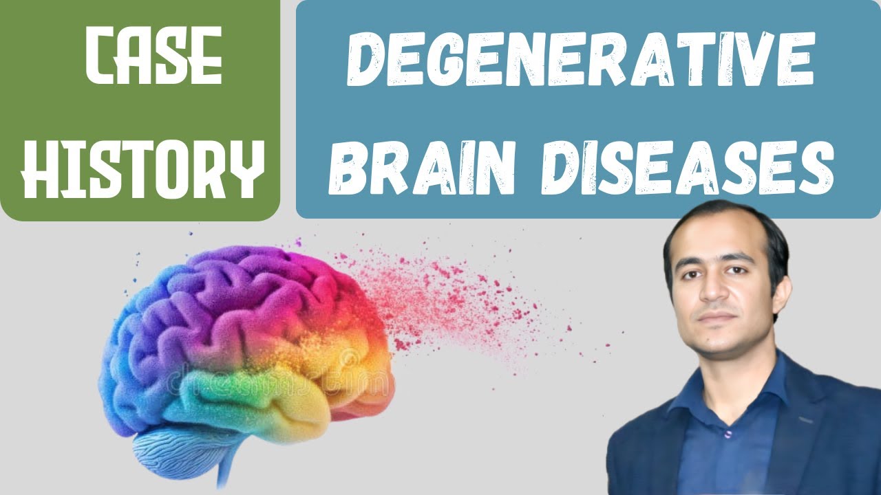 History Taking in Degenerative Brain Disease | Complete Clinical Guide