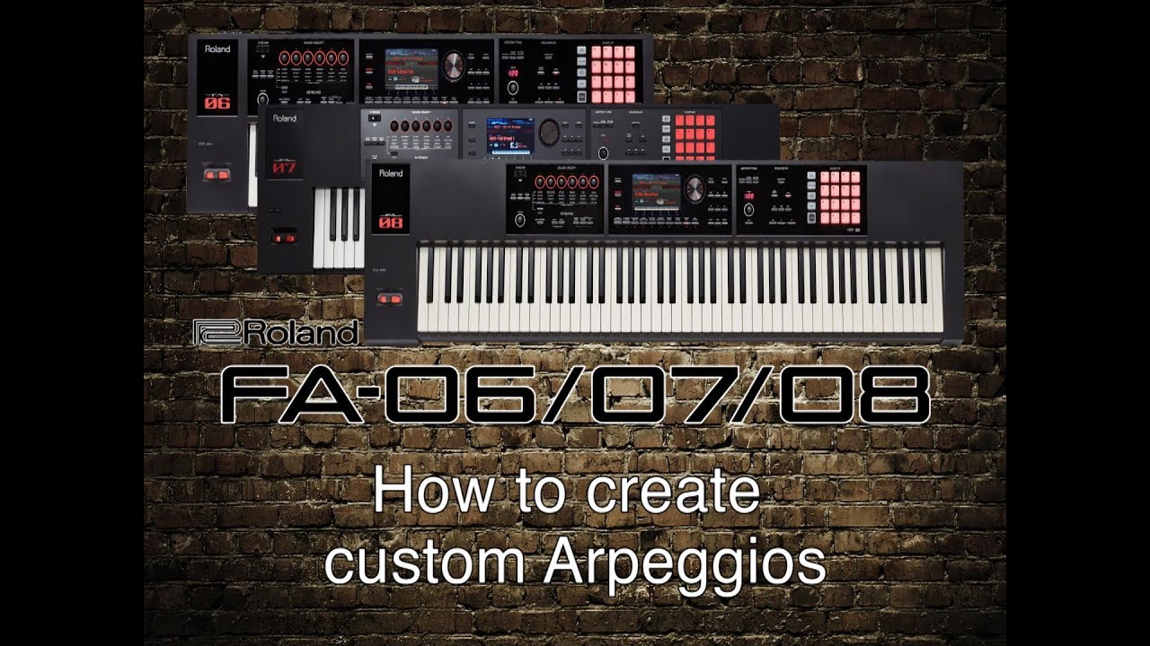 Roland FA-06/07/08 - How to create custom Arpeggios