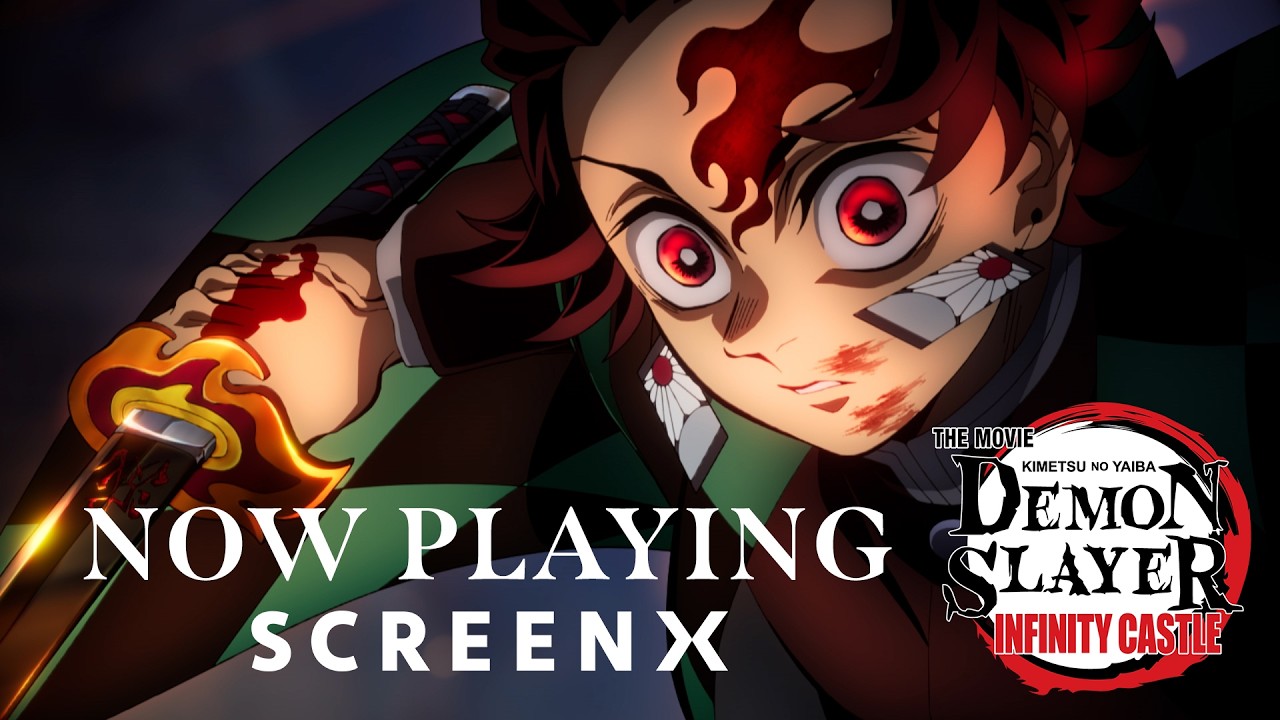 Demon Slayer: Kimetsu no Yaiba Infinity Castle  | NOW PLAYING ON SCREENX
