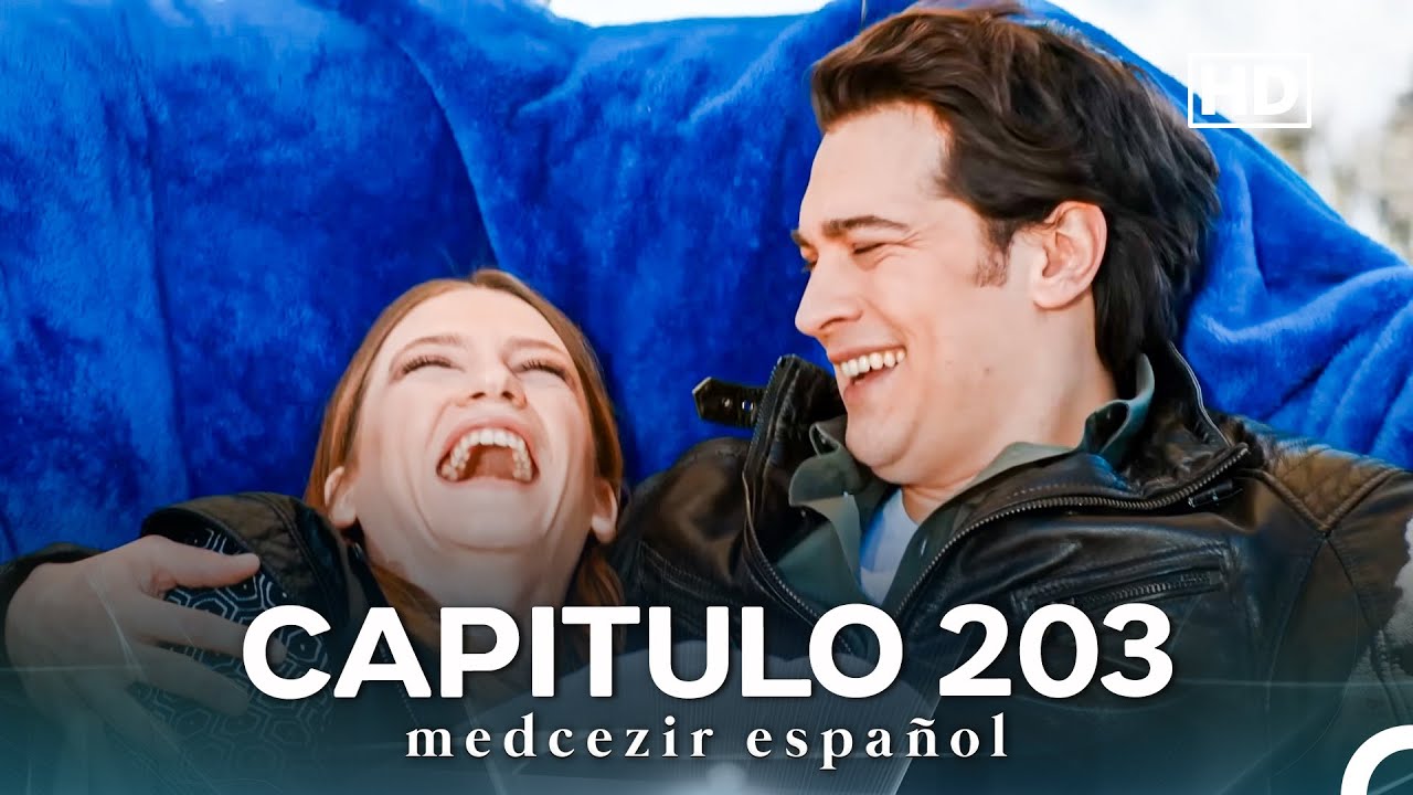 Medcezir Cap&iacute;tulo 203 (Doblado En Espa&ntilde;ol) (FULL HD)