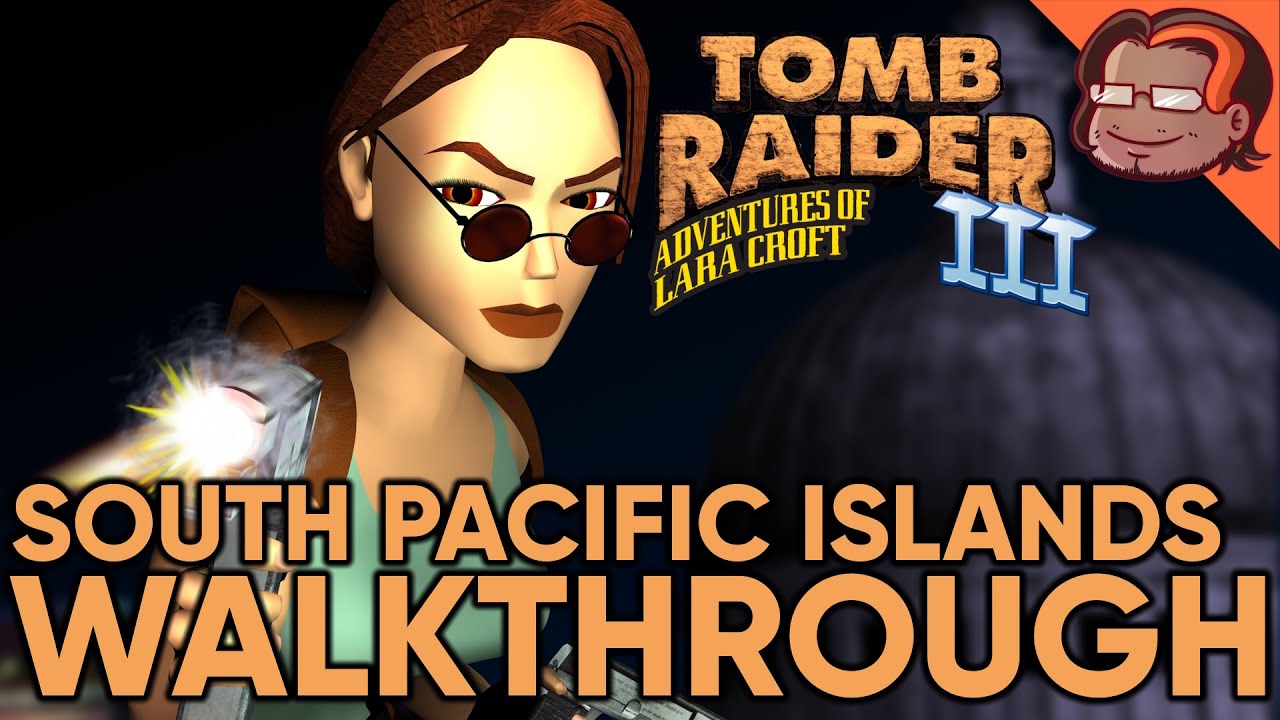 Tomb Raider III PC Walkthrough - South Pacific Islands