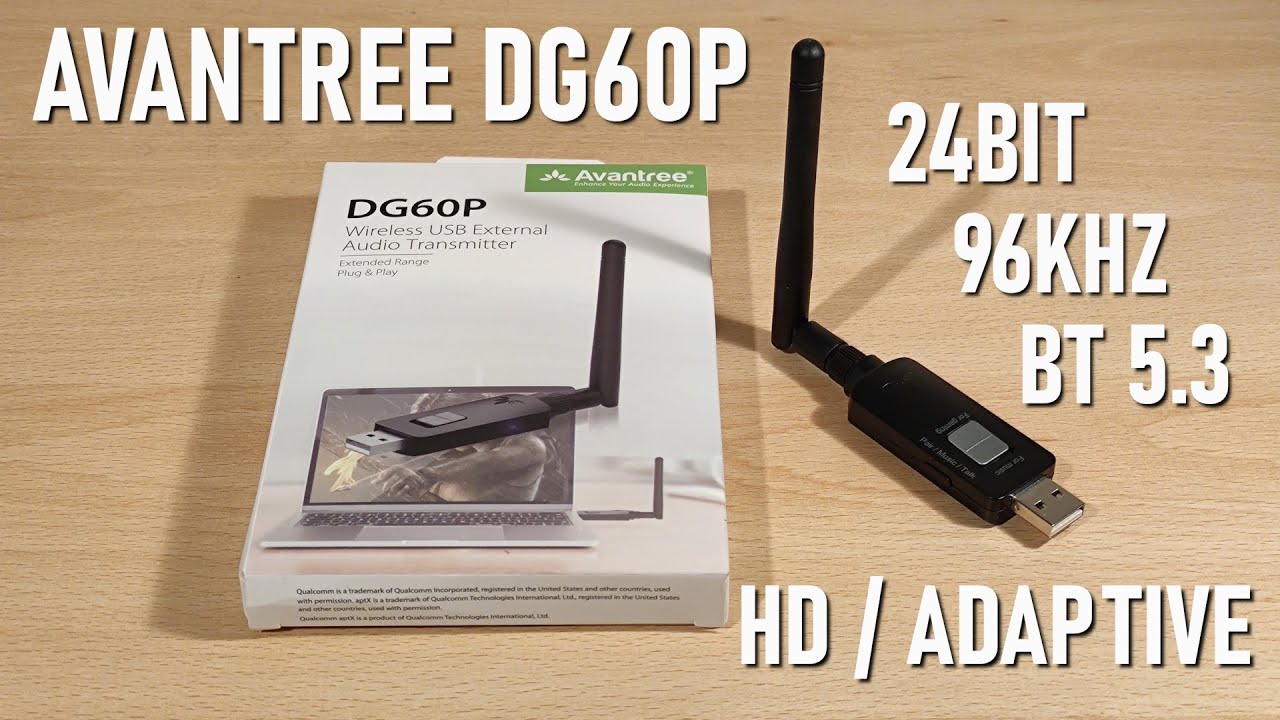 Avantree DG60P Review  - Qualcomm BT 5.3 Bluetooth Transmitter With 24bit 96Khz Support