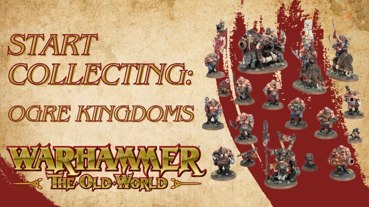 Начните собирать The Old World: Ogre Kingdoms