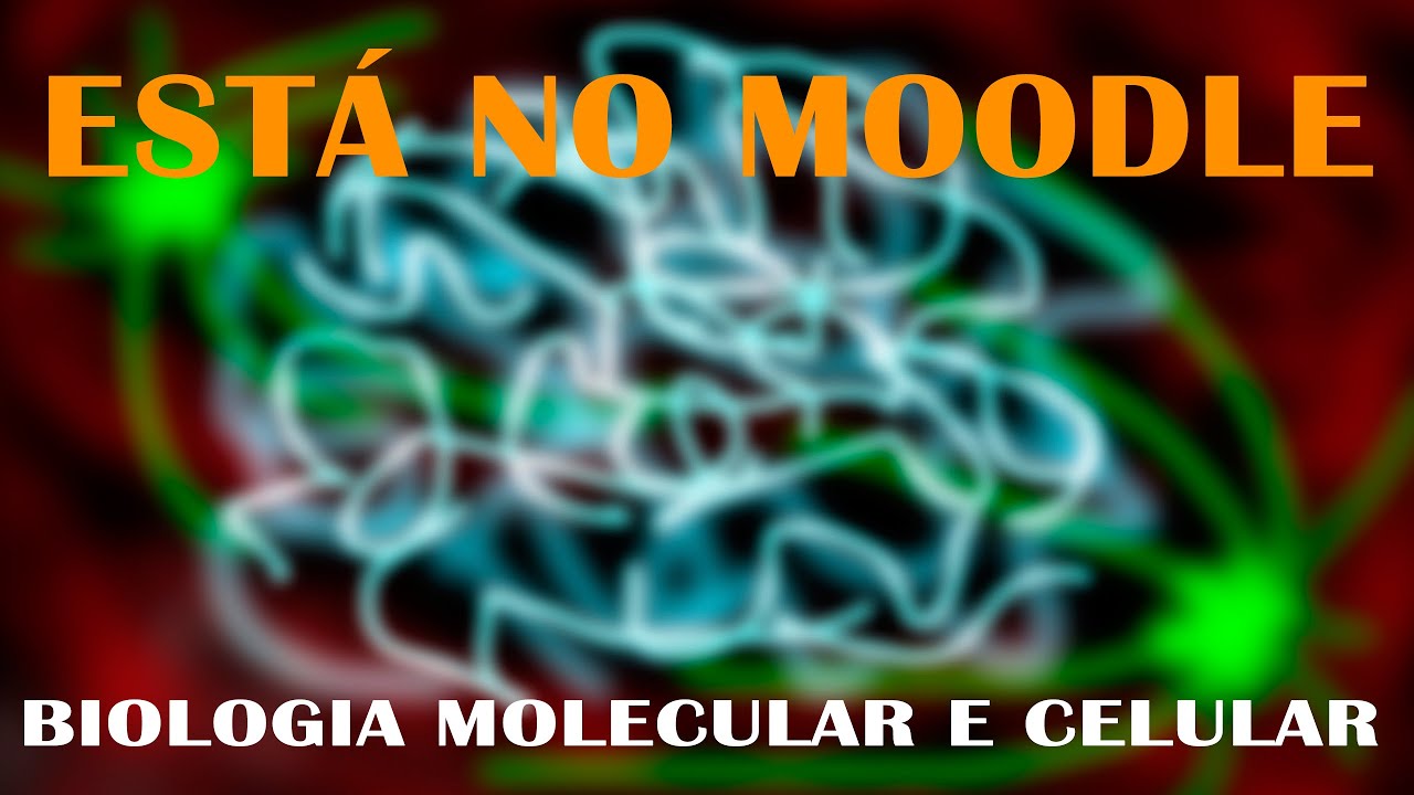Material disponível no Moodle/Ufac - Biologia molecular e celular
