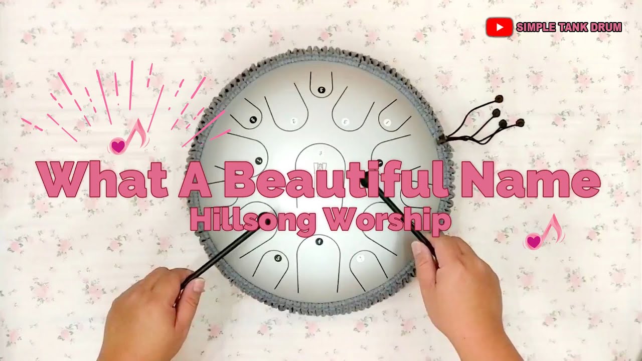 What A Beautiful Name (Hillsong Worship) - Simple Tank Drum Cover with Tabs