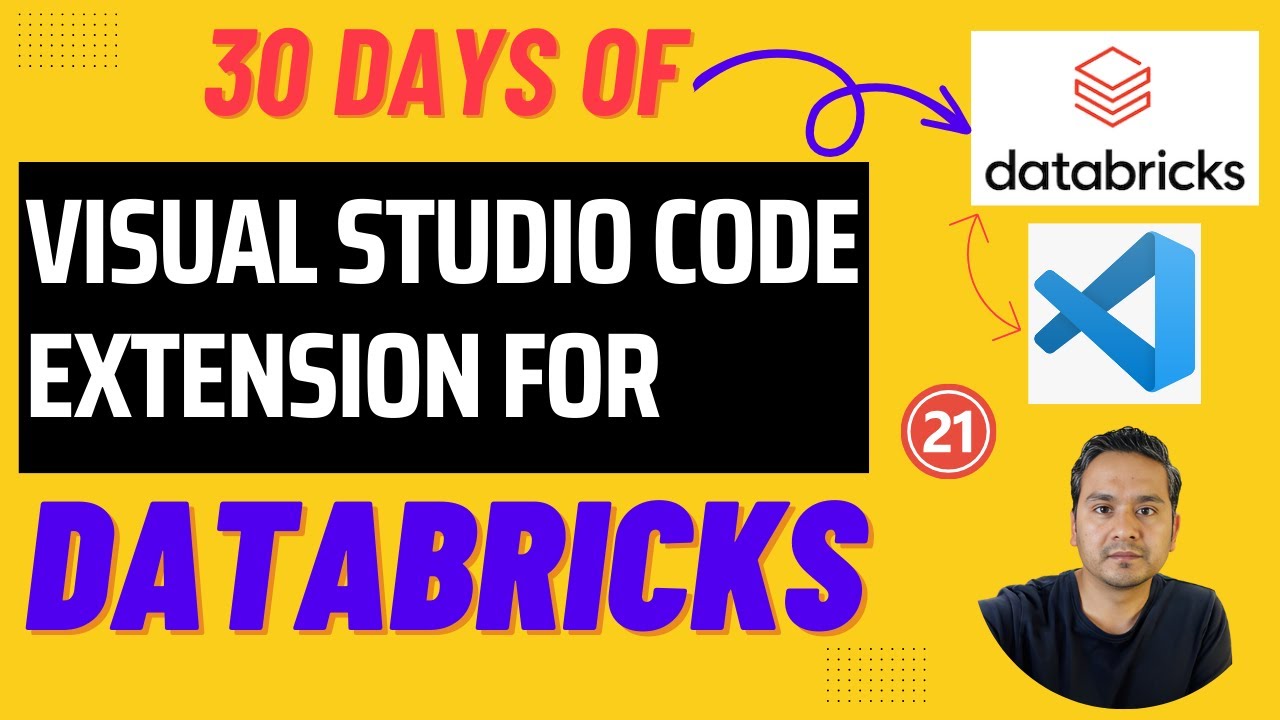 День 21: Расширение Visual Studio Code для DATABRICKS | 30 дней Databricks