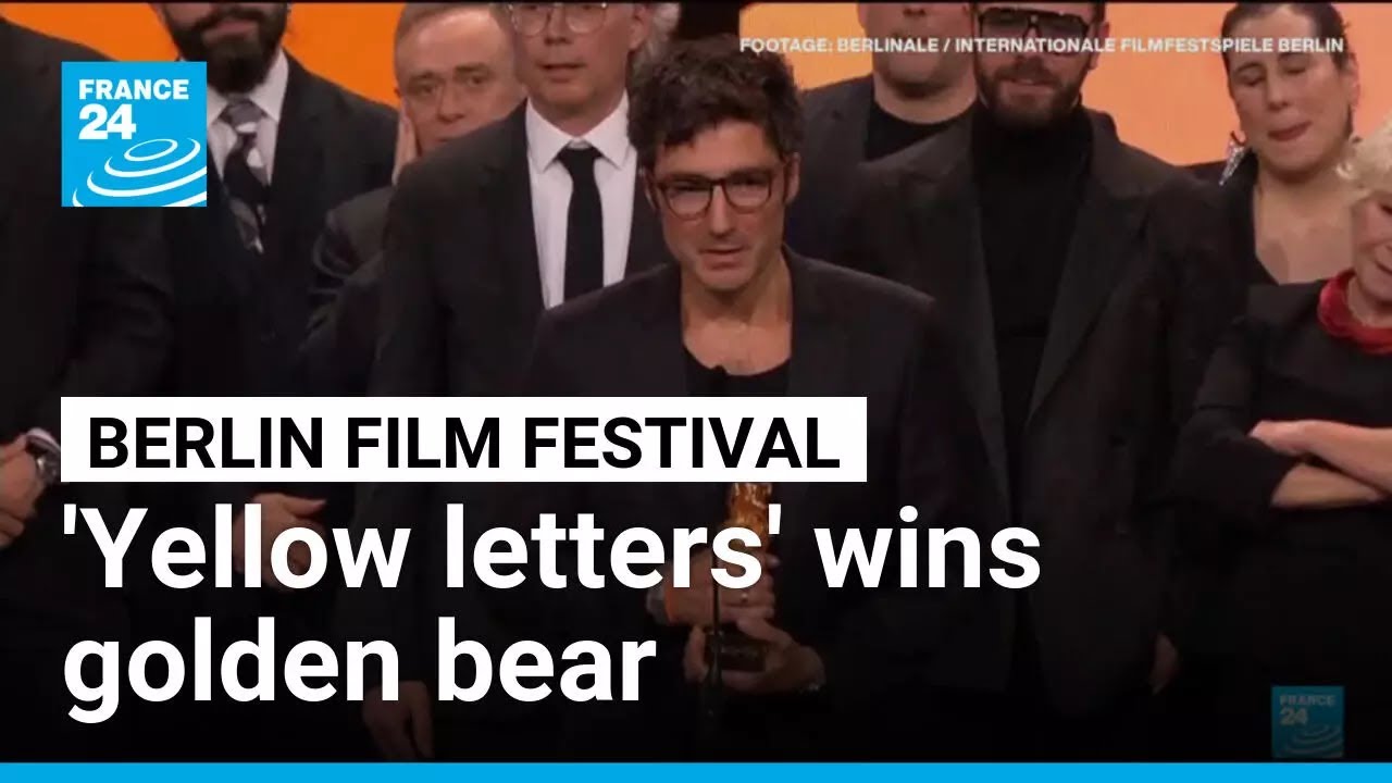 'Yellow letters' wins golden bear at Berlin Film Festival &bull; FRANCE 24 English