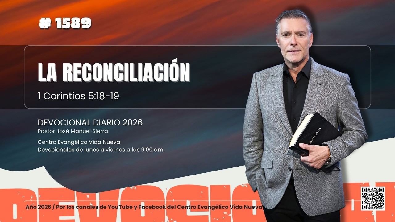 Devocional diario 1589, por el pastor Jos&eacute; Manuel Sierra.