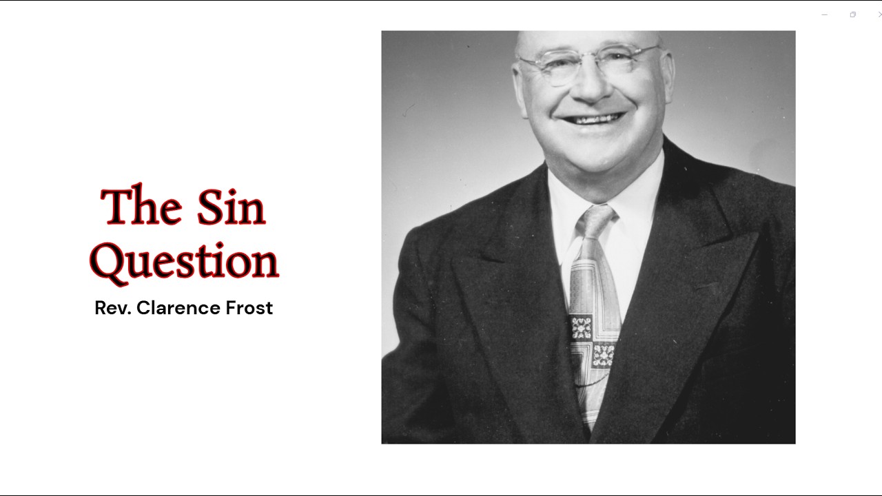 Rev. Clarence Frost  - The Sin Question