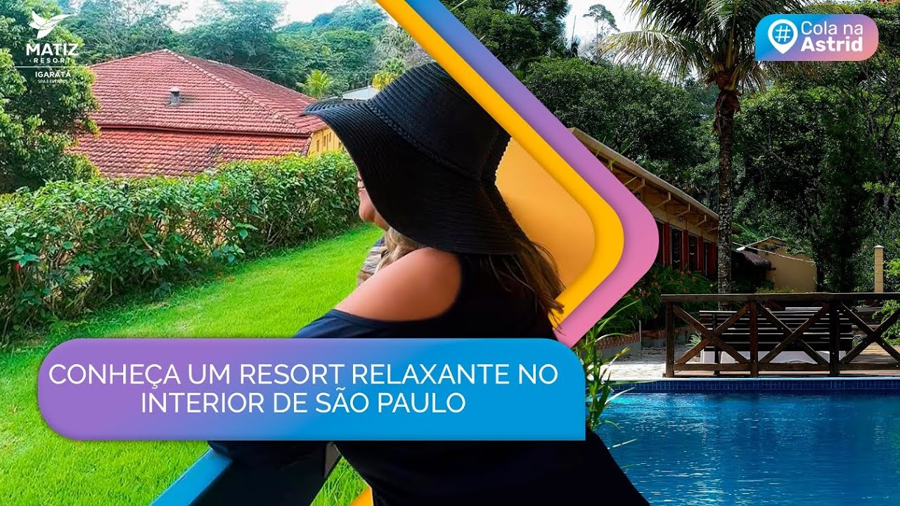PAZ, NATUREZA E CONFORTO? DESCUBRA O MATIZ RESORT IGARATÁ! SEU REFUGIO NO INTERIOR DE SÃO PAULO!