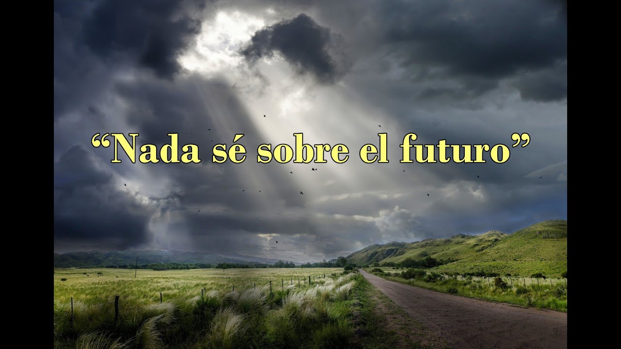 Nada se sobre el futuro