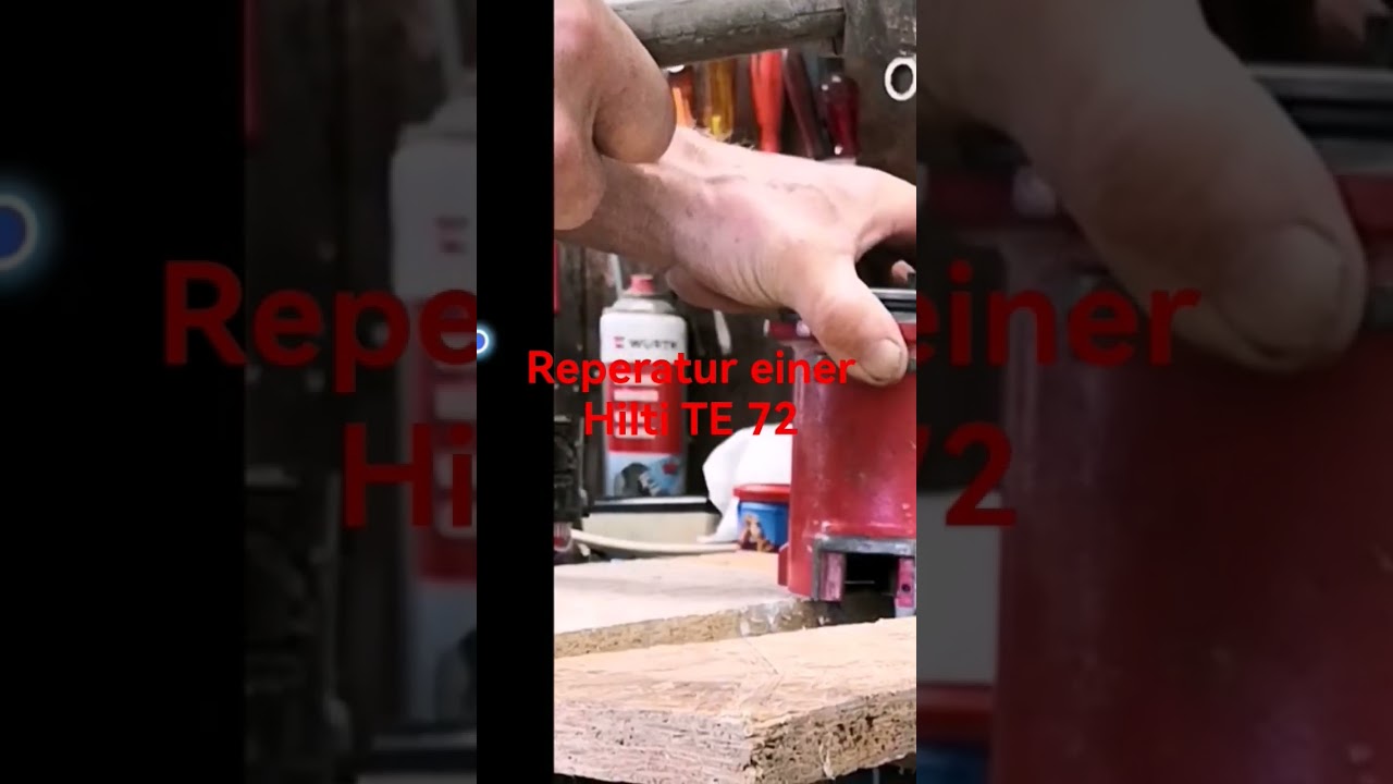 Reperatur einer Hilti TE 72