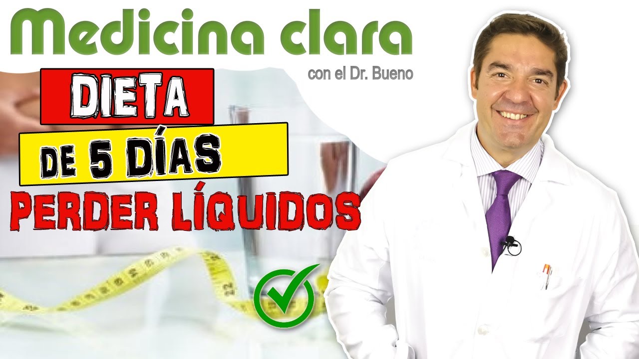 ELIMINAR RETENCIÓN DE LÍQUIDOS. DIETA SANA de 5 DIAS | Medicina Clara