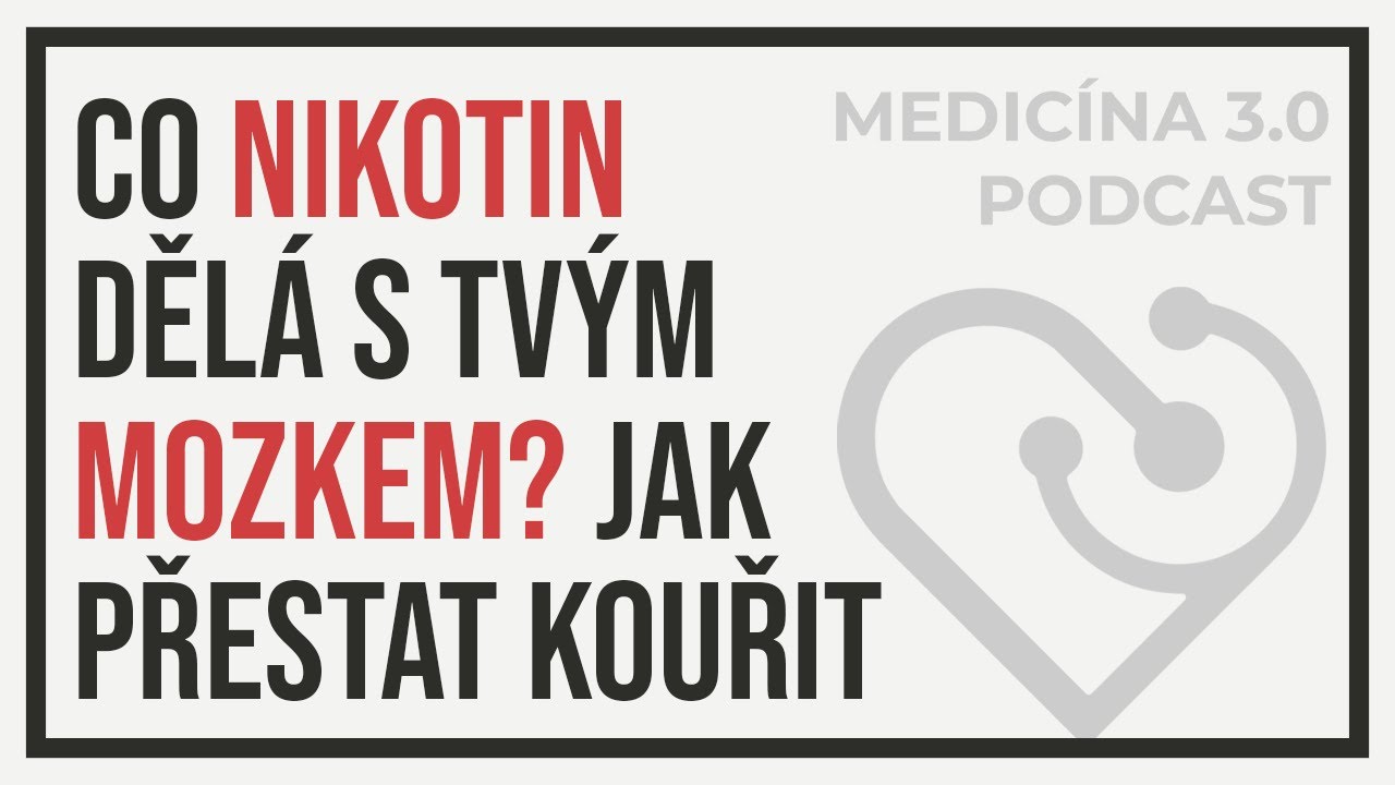 #7 NIKOTIN, KOUŘENÍ, E-CIGARETY: ÚČINKY NA MOZEK A TĚLO & JAK PŘESTAT KOUŘIT