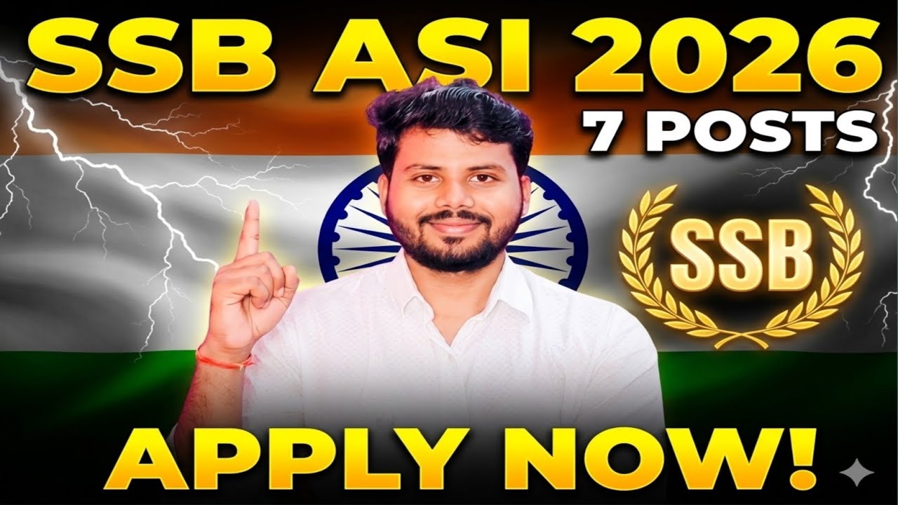 SSB Assistant Sub Inspector Recruitment 2026: Apply Online for 07 ASI Posts, Eligibility & Salary