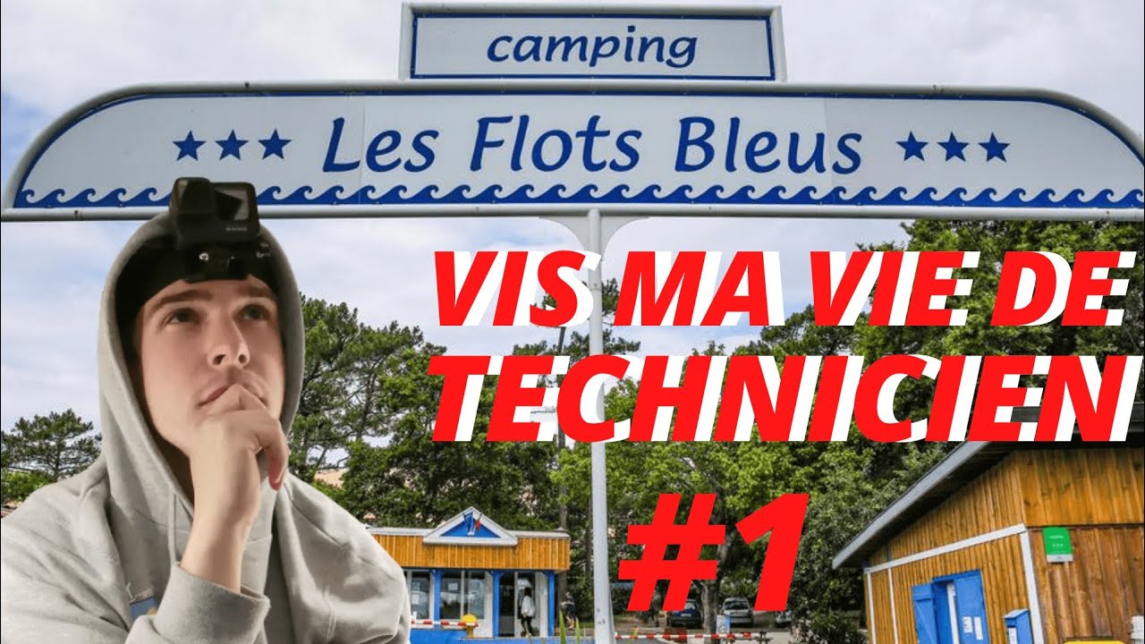 Une Journée à la Technique du CAMPING Les Flots Bleus 🏕️