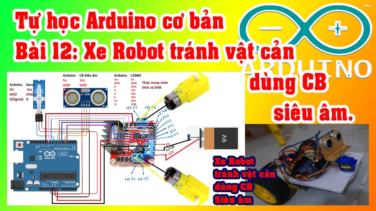 Tự học Arduino cơ bản | Bài 12  Tự chế Robot tránh vật cản dùng Arduino cảm biến siêu âm