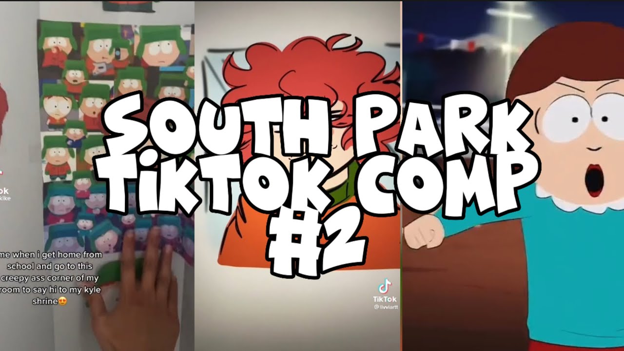 SOUTH PARK TIKTOK COMPILATION #2 🎧