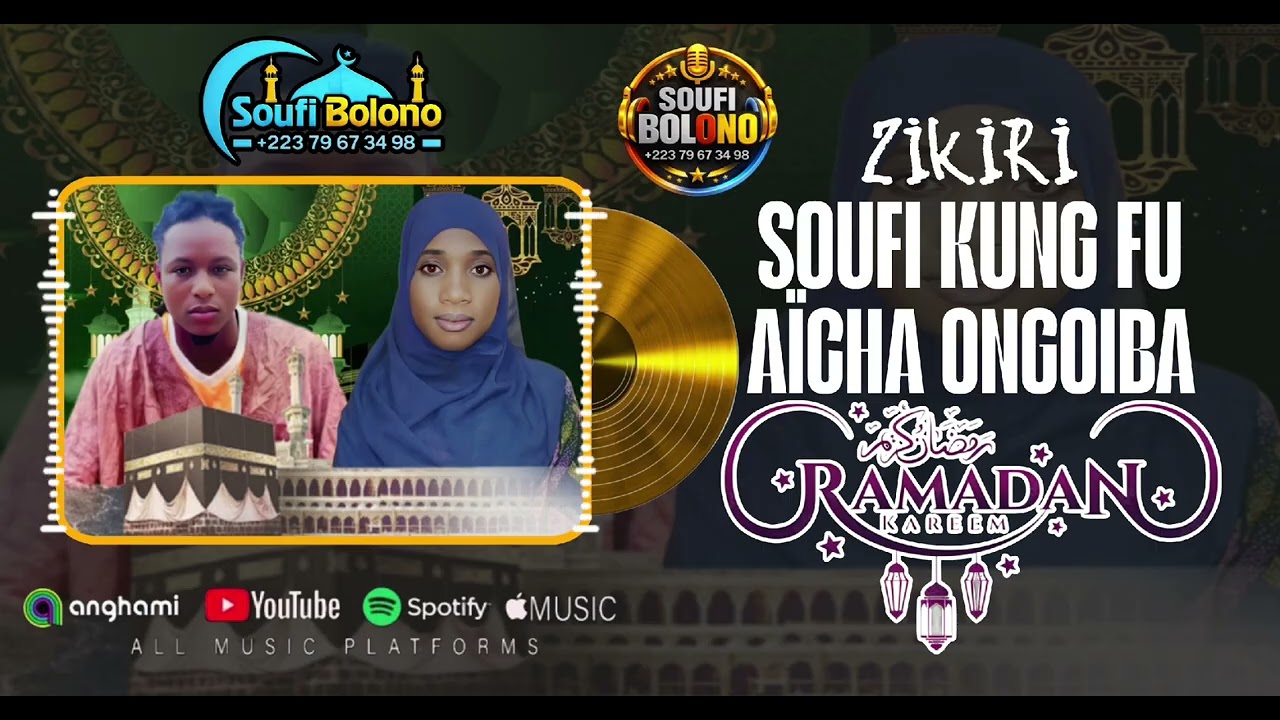 SOUFI KUNG FU FEAT ZIKIRI AICHA ONGOIBA SOUNKALO 2026