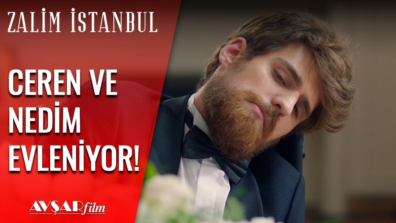 Şeniz'in Oyunu, Ceren ve Nedim Evleniyor! - Zalim İstanbul 8. Bölüm