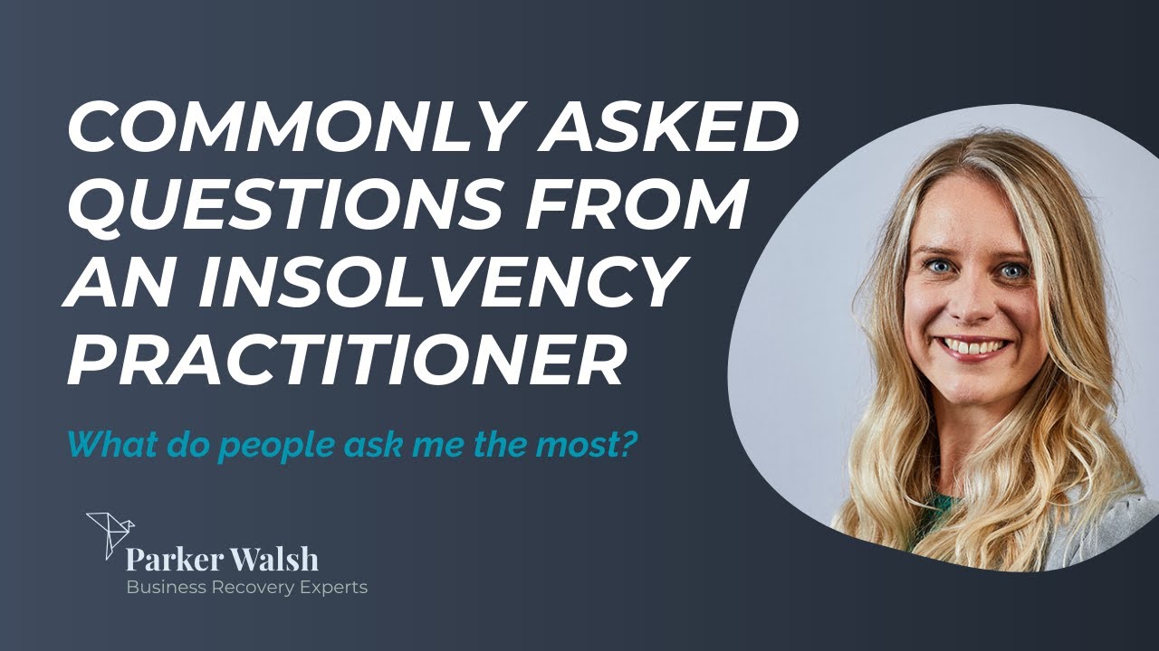 As an insolvency practitioner, what are the most commonly asked questions I get asked?
