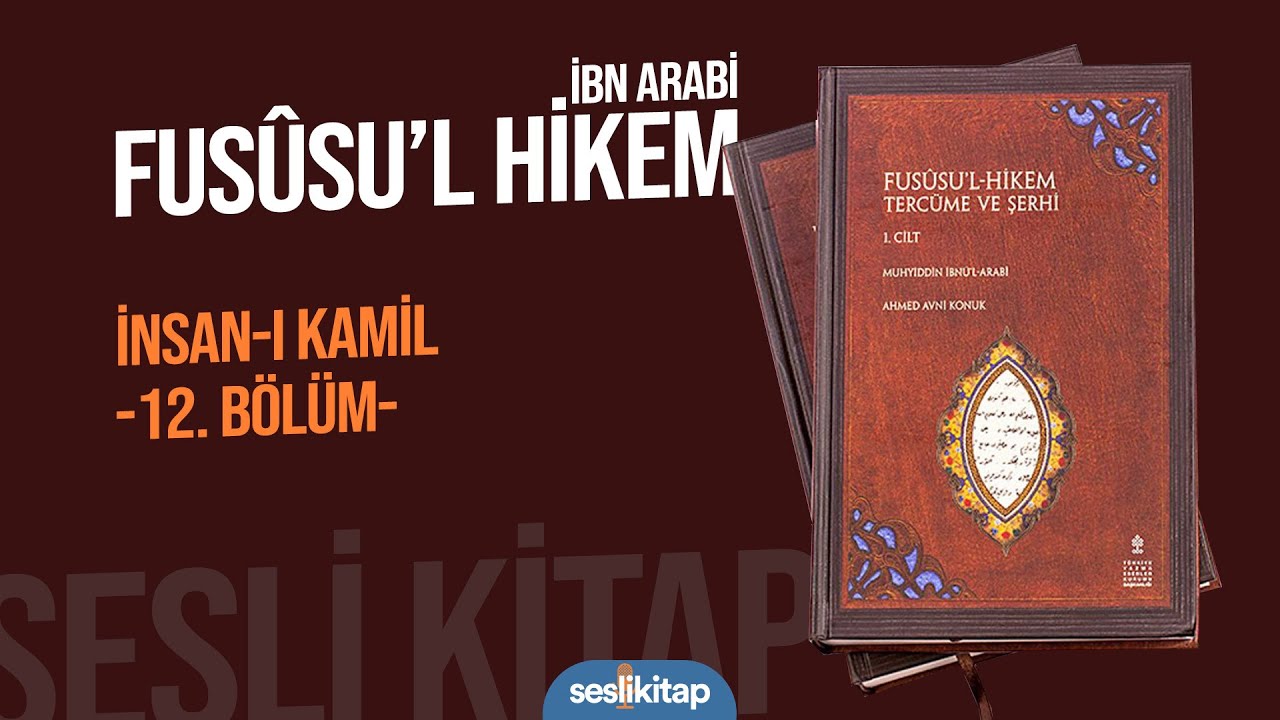 Fususu’l Hikem - (12. Kısım 1. Ek: İnsan-ı Kamil)