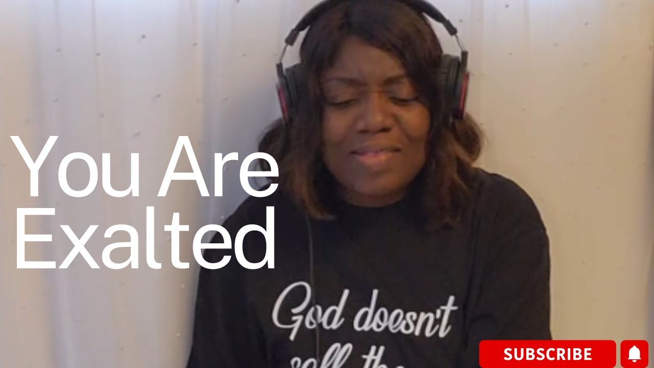 You are Exalted ||UTANA OMIGIE|| #worship  #nathanielbassey #apostlejoshuaselman
