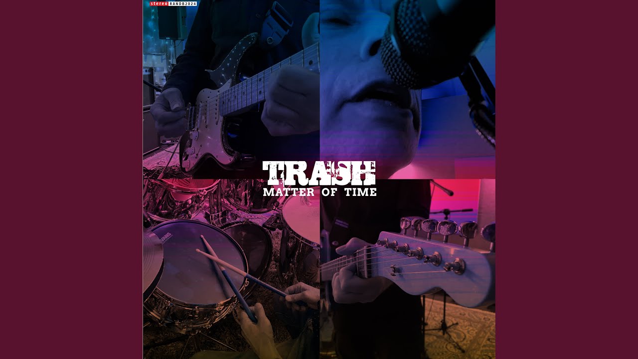 Matter Of Time (Ballad Of Trash 13.07.24)