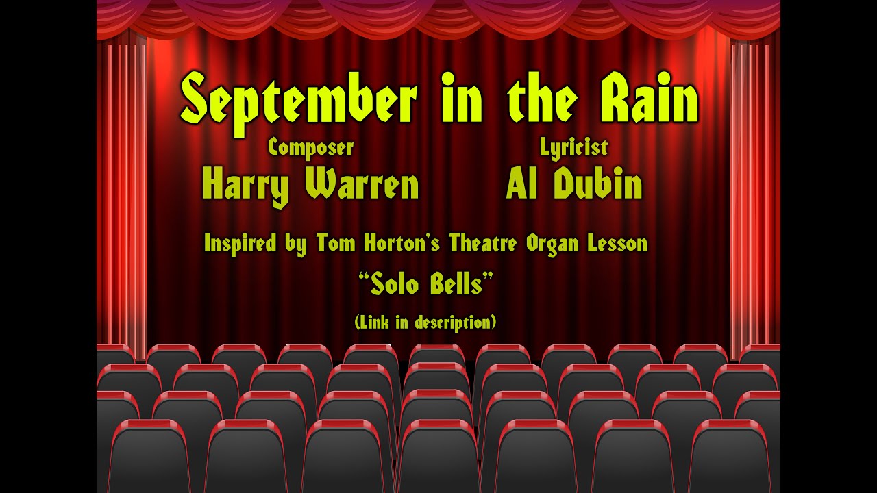 September In The Rain played by Norm Bailey on the Hauptwerks Modern Fox  Wurlitzer VTPO