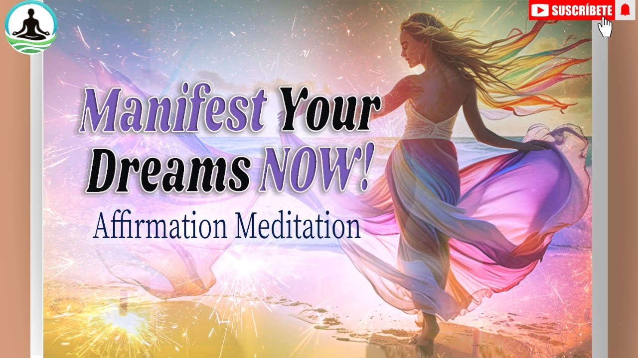 "Manifest your dreams now!" healing & Manifestation  affirmation Meditation