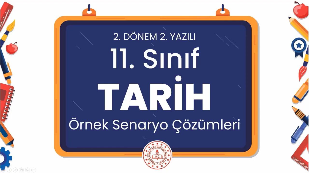 11. Sınıf Tarih 2. Dönem 2. Yazılı Örnek Senaryo Çözümleri