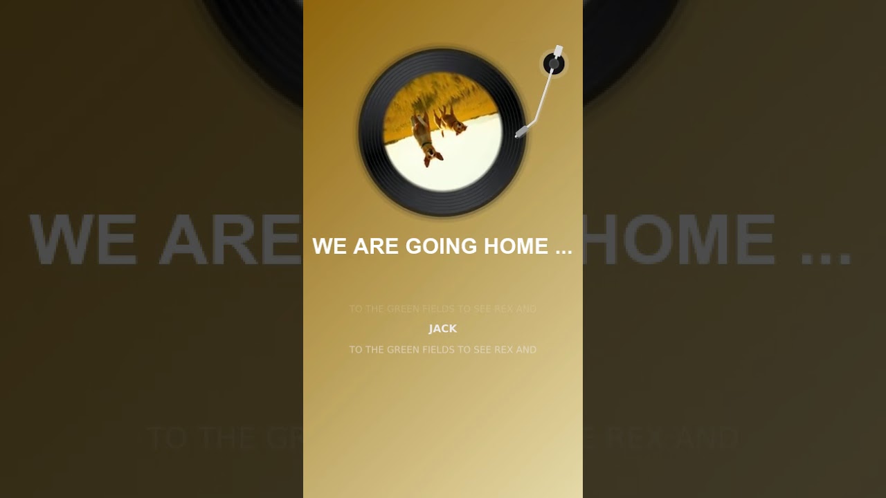 3  WE ARE GOING HOME THE DOGS AND ME