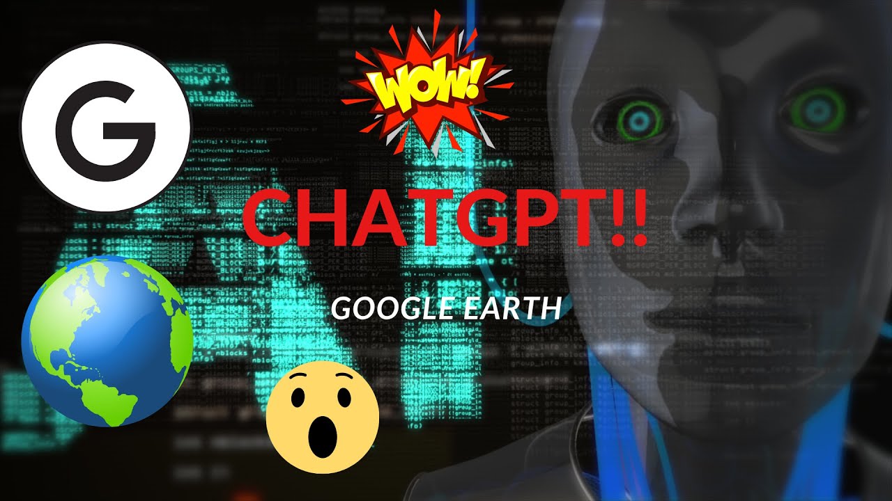 Google Earth - ChatGPT