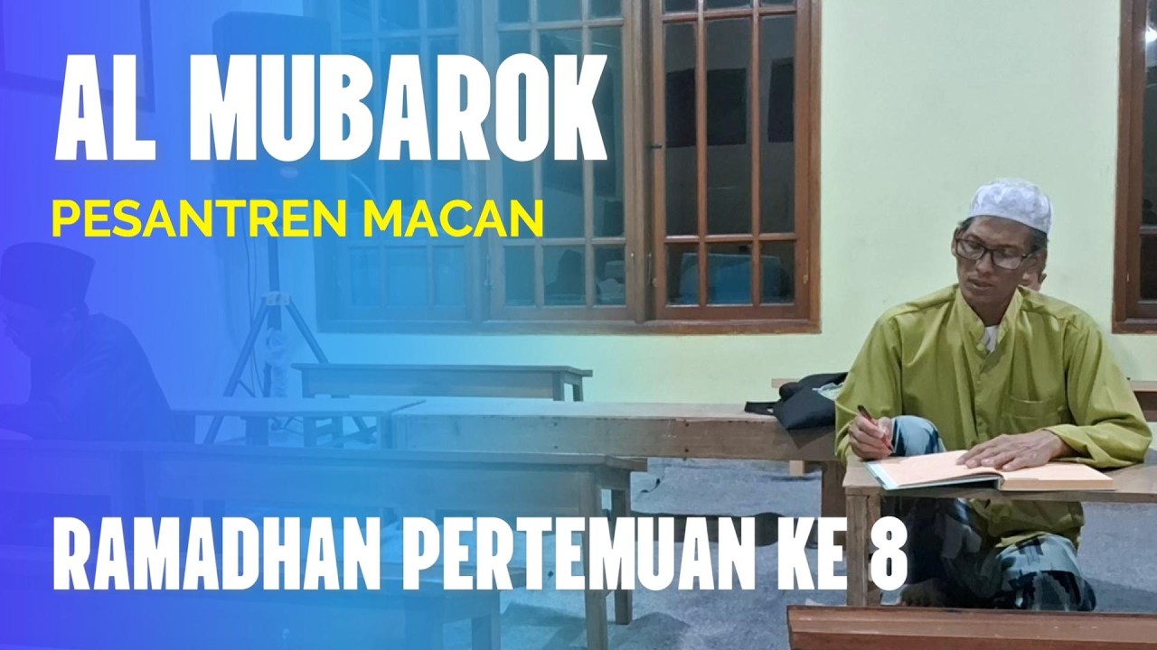 Pesantren Macan Kajian Kitab Al Adzkar #8