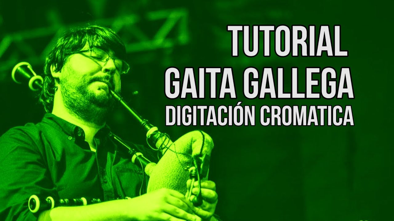 Tutorial de Gaita Gallega | Digitación Cromática | Aprende Gaita Gallega | PASO 1