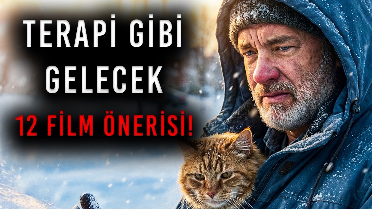İÇİNİZİ ISITACAK! 12 FİLM ÖNERİSİ
