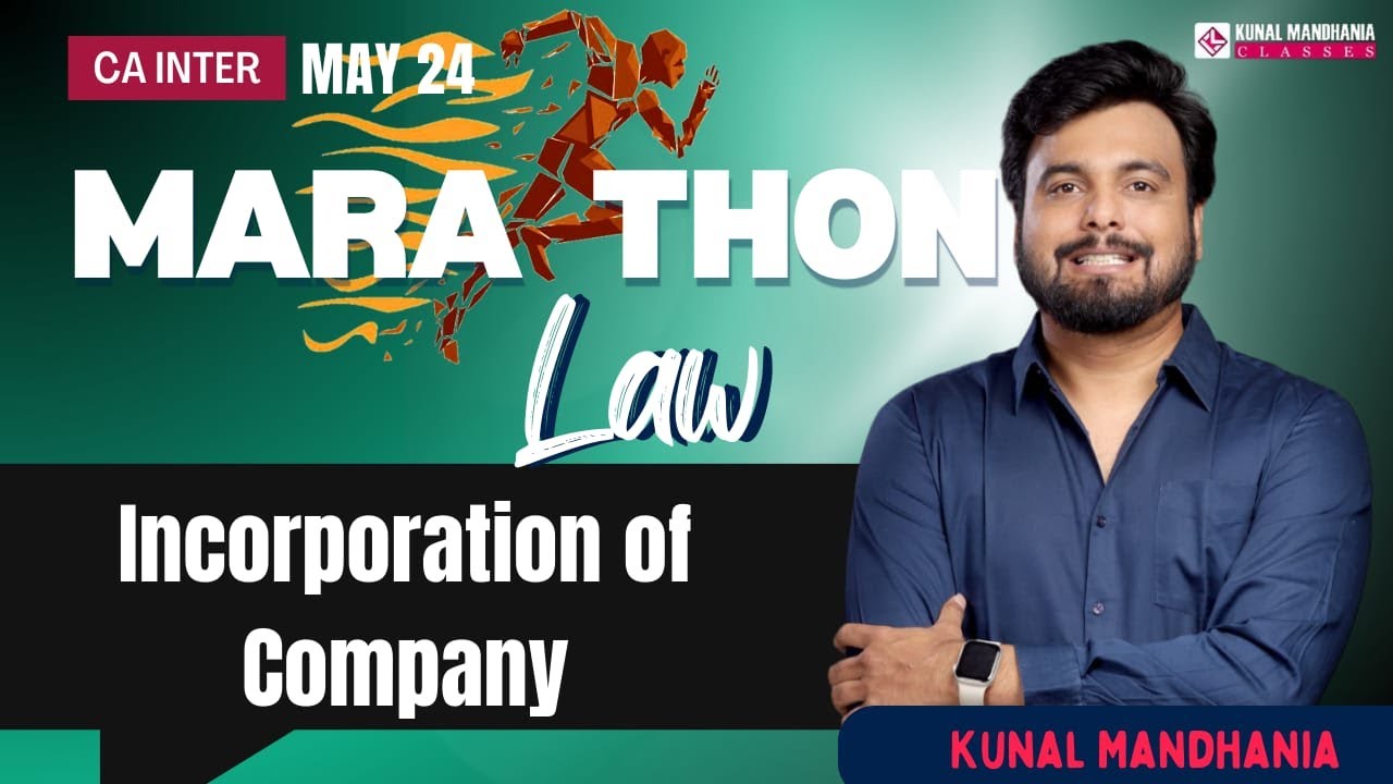 Incorporation | CA Inter Law Marathons | May 24 | Kunal Mandhania | One Shot