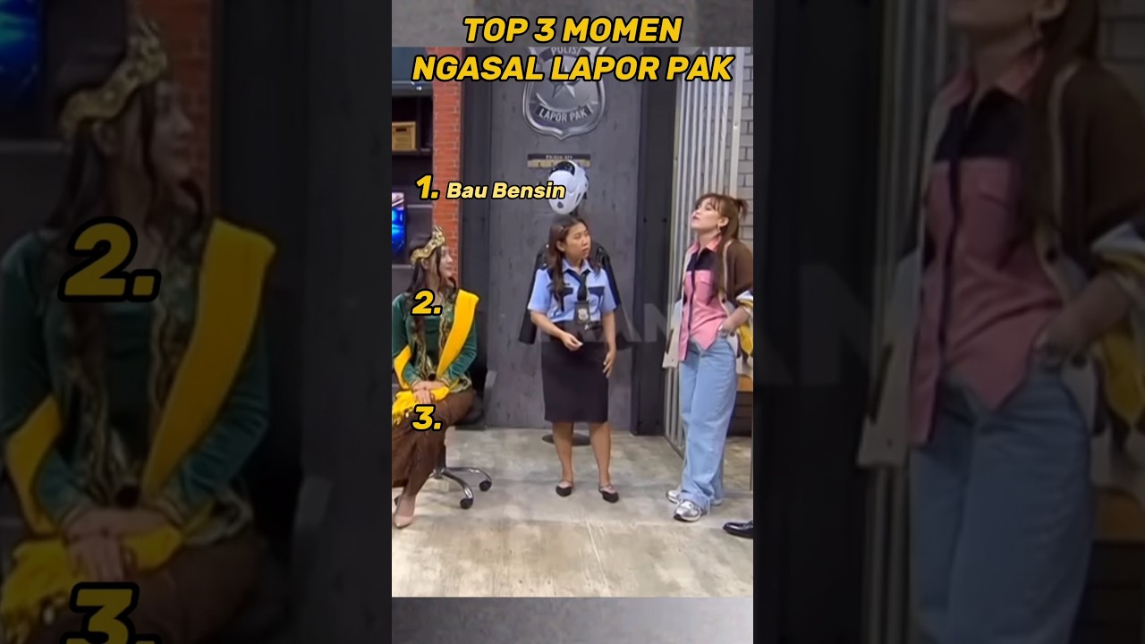 Top 3 Momen Ngasal Lapor Pak