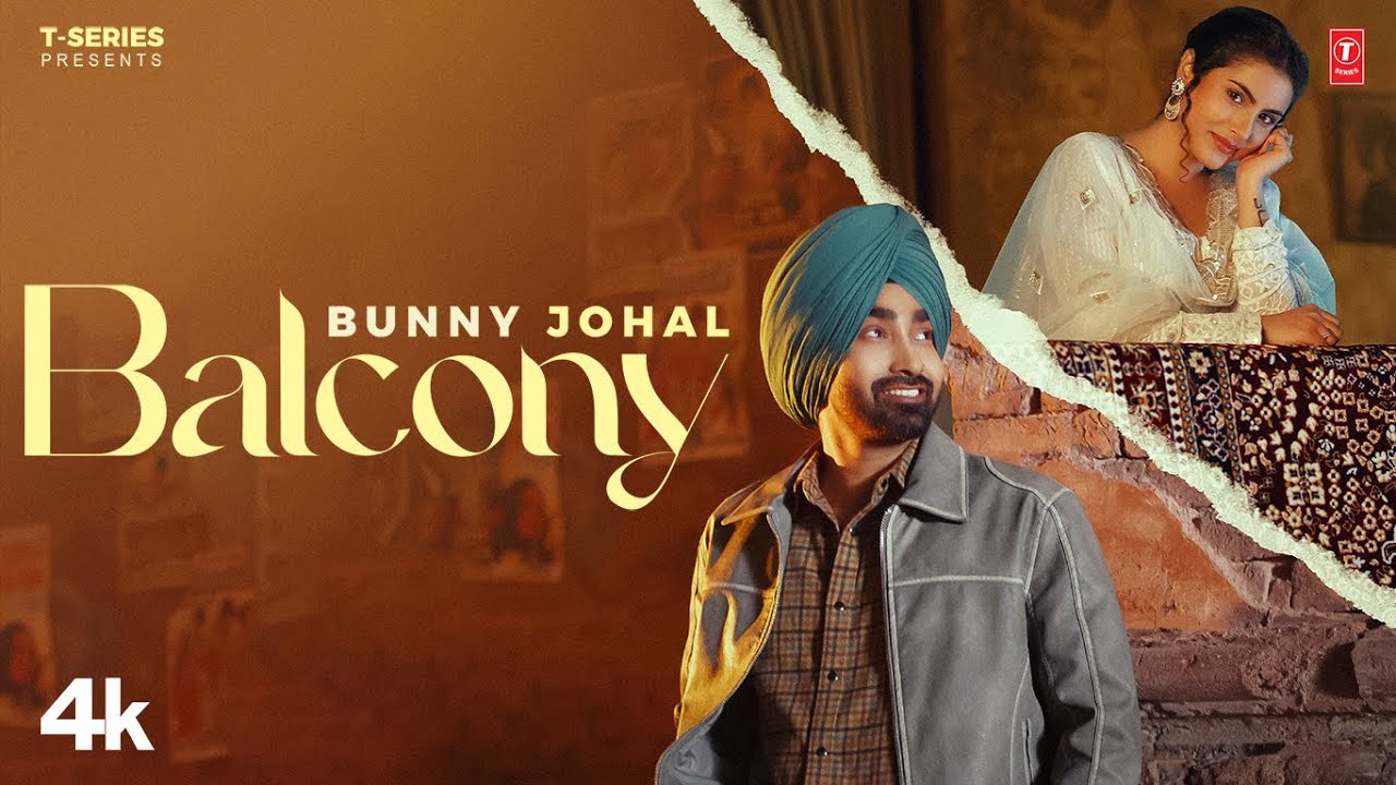 BALCONY (Official Video) | Bunny Johal | Jassi X | Arjan Virk | Latest Punjabi Songs 2024