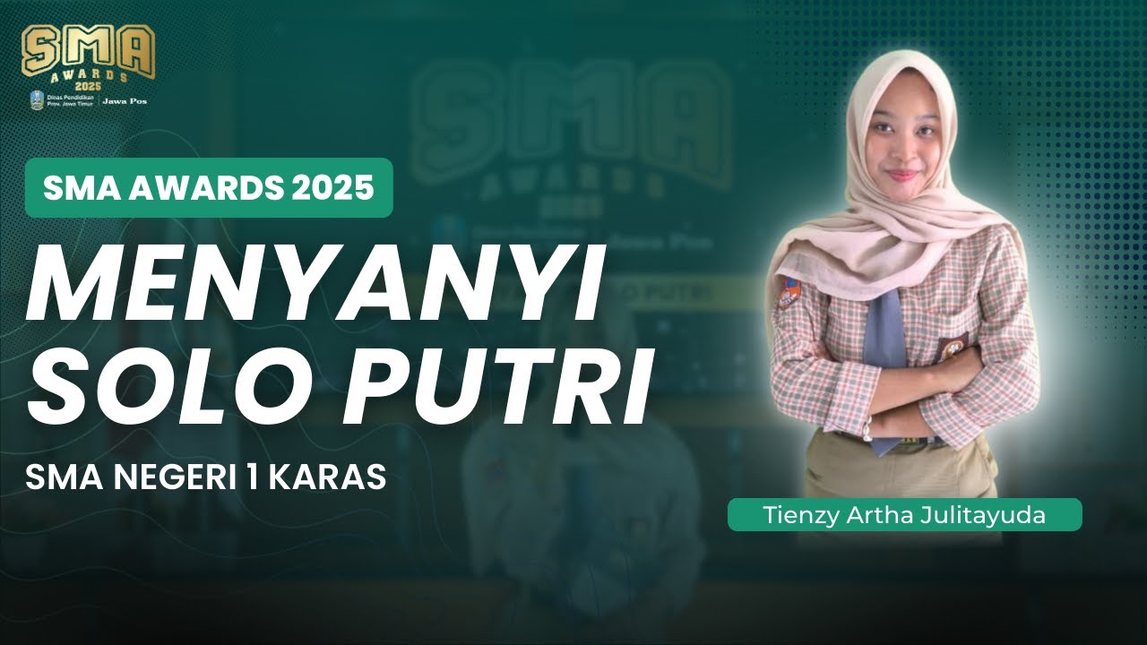 Jawa Pos SMA Awards 2025 - Menyanyi Solo Putri - SMAN 1 Karas - Tienzy Artha Julitayuda